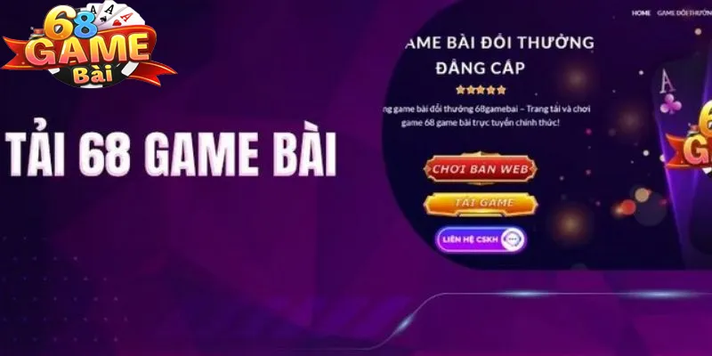 Lợi ích nhận được khi tải app 68 game bài