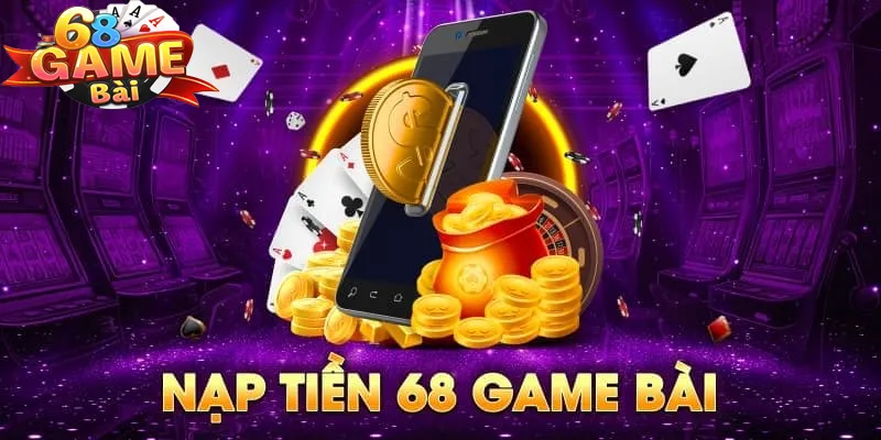 Nạp tiền 68 game bài