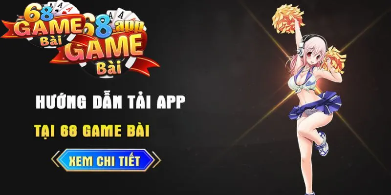 Tải app 68 game bài