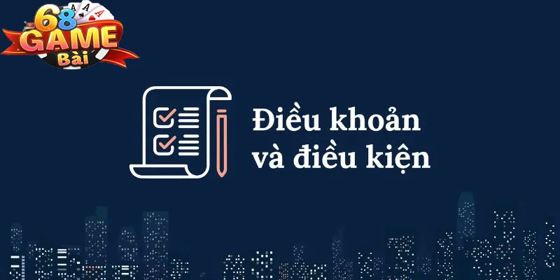 Tìm hiểu về điều khoản và điều kiện